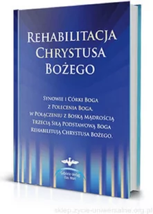 Rehabilitacja Chrystusa Bożego - Religia i religioznawstwo - miniaturka - grafika 1