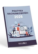 Podręczniki dla szkół wyższych - Polityka Rachunkowości w firmie 2026 roku - Katarzyna Trzpioła - książka - miniaturka - grafika 1