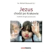 Jezus chodzi po Krakowie - Religia i religioznawstwo - miniaturka - grafika 1
