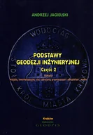 Technika - Podstawy geodezji inżynieryjnej  część 2, Pomiary miejskie, inwentaryzacyjne, sieci uzbrojenia, przemieszczeń i odkształceń wodne. - miniaturka - grafika 1