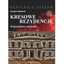 KRESOWE REZYDENCJE TOM 1 WOJEWÓDZTWO WILEŃSKIE Grzegorz Rąkowski - Historia Polski - miniaturka - grafika 1