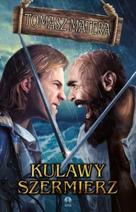 Tomasz Matera Kulawy szermierz - Fantasy - miniaturka - grafika 2