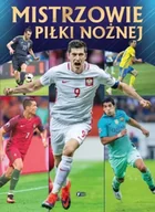 Albumy inne - Mistrzowie piłki nożnej - Opracowanie zbiorowe - miniaturka - grafika 1