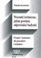 Prawo - Warunki Techniczne, Jakim Powinny Odpowiadać Budynki. Przepisy i Komentarz dla Prawników i Techników - miniaturka - grafika 1