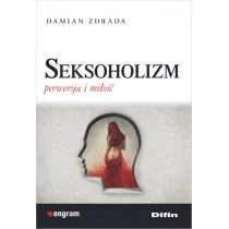 Seksoholizm - Zdrada Damian - Psychologia - miniaturka - grafika 1