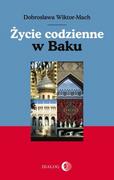 Felietony i reportaże - Dialog Wiktor-Mach Dobrosława Życie codzienne w Baku - miniaturka - grafika 1