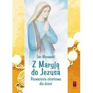 Religia i religioznawstwo - Murawski Jan Z Maryj$735 do Jezusa - miniaturka - grafika 1
