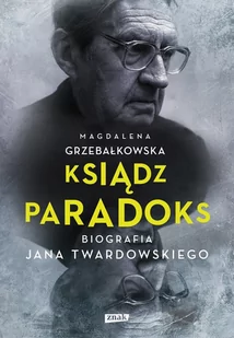 Ksiądz Paradoks. Biografia Jana Twardowskiego - E-booki - biografie - miniaturka - grafika 1