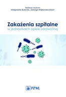 E-booki - nauka - Zakażenia szpitalne w jednostkach opieki zdrowotnej - miniaturka - grafika 1