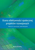 Biznes - CeDeWu Ocena efektywności społecznej projektów... Tadeusz A. Grzeszczyk, Jacek Pełszyński - miniaturka - grafika 1