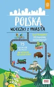 E-booki - przewodniki - Polska. Ucieczki z miasta - miniaturka - grafika 1