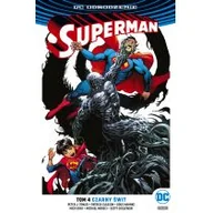 Komiksy dla młodzieży - Superman T.4 Czarny świt Praca zbiorowa - miniaturka - grafika 1