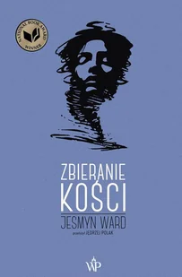 Jesmyn Ward Zbieranie kości e-book) - E-booki - podręczniki - miniaturka - grafika 1