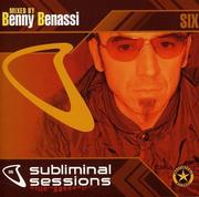 Muzyka elektroniczna - Benny Benassi - Subliminal Sessions 6 - miniaturka - grafika 1