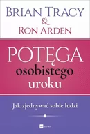 Poradniki psychologiczne - MT Biznes Potęga osobistego uroku. Jak zjednywać sobie ludzi - Arden Ron, Brian Tracy - miniaturka - grafika 1