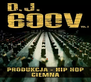 Produkcja hip-hop Volume 2 Ciemna CD) DJ 600 V - Rap, Hip Hop - miniaturka - grafika 1