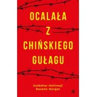Felietony i reportaże - Ocalała z chińskiego gułagu Nowa - miniaturka - grafika 1