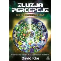 Iluzja percepcji Część 2 - David Icke - Ezoteryka - miniaturka - grafika 1