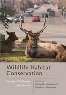 Pozostałe książki - JOHNS HOPKINS UNIV PR Wildlife Habitat Conservation: Concepts, Challenges, and Solutions - miniaturka - grafika 1