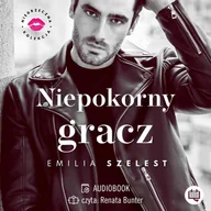 Audiobooki - romanse - Niepokorny gracz. Niegrzeczna kolekcja. Tom 3 - miniaturka - grafika 1