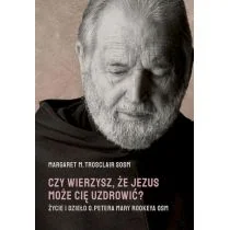 Czy wierzysz że Jezus może cię uzdrowić Nowa - Biografie i autobiografie - miniaturka - grafika 1