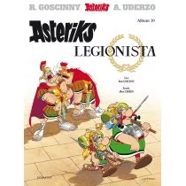 Egmont - komiksy Asteriks. Tom 10. Asteriks legionista René Goscinny, Albert Uderzo