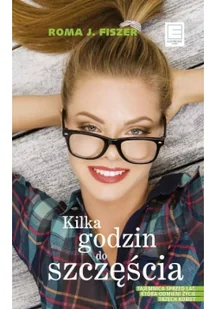 Kilka godzin do szczęścia - Literatura obyczajowa - miniaturka - grafika 2