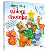 Baśnie, bajki, legendy - Mały miś ubiera choinkę - Opracowanie zbiorowe - miniaturka - grafika 1