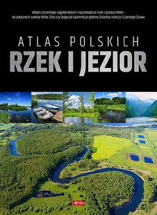 Atlas Polskich Rzek I Jezior Praca zbiorowa - Przewodniki - miniaturka - grafika 1