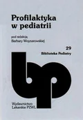 Książki medyczne - Profilaktyka w pediatrii - miniaturka - grafika 1