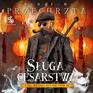 Sługa cesarstwa. Materia Secunda. Tom 3 - Audiobooki - fantastyka i horror - miniaturka - grafika 1