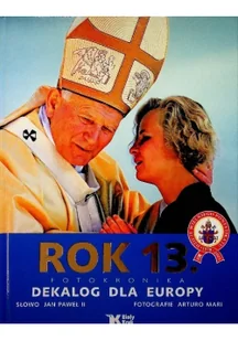 Biały Kruk Jan Paweł II Rok 13. Fotokronika. Dekalog dla Europy - Albumy - historia - miniaturka - grafika 2