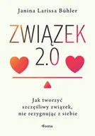 Miłość, seks, związki - Związek 2.0. Jak tworzyć szczęśliwy związek, nie rezygnując z siebie - miniaturka - grafika 1