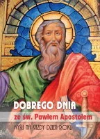 Dobrego dnia ze św. Pawłem Apostołem - Aforyzmy i sentencje - miniaturka - grafika 1