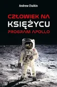 Felietony i reportaże - Człowiek na Księżycu. Program Apollo - Andrew Chaikin - miniaturka - grafika 1