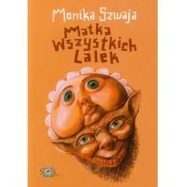 Wydawnictwo SOL Monika Szwaja Matka wszystkich lalek - Literatura obyczajowa - miniaturka - grafika 1