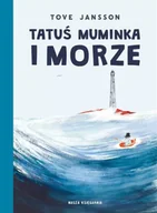 Książki edukacyjne - Tatuś Muminka i morze - miniaturka - grafika 1