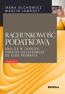 Rachunkowość podatkowa Olchowicz Irena Jamroży Marcin - Ekonomia - miniaturka - grafika 1