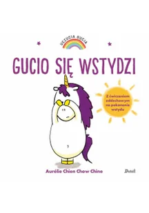 Gucio się wstydzi. Uczucia Gucia - Książki edukacyjne - miniaturka - grafika 1