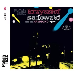 Krzysztof Sadowski and His Hammond Organ Polish Jazz CD) Krzysztof Sadowski - Jazz, Blues - miniaturka - grafika 1