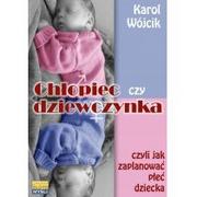 Poradniki dla rodziców - Chłopiec czy dziewczynka czyli jak zaplanować płeć dziecka - Wysyłka od 3,99 - miniaturka - grafika 1