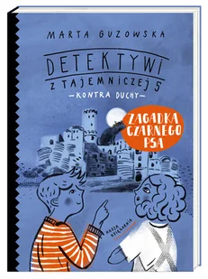 Zagadka czarnego psa - Literatura popularno naukowa dla młodzieży Zagadka czarnego psa - Literatura popularno naukowa dla młodzieży - miniaturka - grafika 1