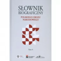 Słownik biograficzny polskiego obozu narodowego Tom 4 - Biografie i autobiografie - miniaturka - grafika 1