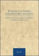 Religia i religioznawstwo - W trosce o dobro małżeństwa i rodziny. Dzieci: rodzina i społeczeństwo w nowym tysiącleciu. Tom 4 - miniaturka - grafika 1