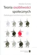 Felietony i reportaże - Teoria osobliwości społecznych . Zaskakująca transformacja w Polsce - Gumuła Wiesław - miniaturka - grafika 1