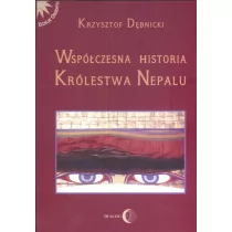 Wydawnictwo Dialog Współczesna historia królestwa Nepalu - Krzysztof Dębnicki - Technika - miniaturka - grafika 1