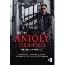 Anioły ciemności. Piekielna miłość. Tom 1 - Literatura obyczajowa - miniaturka - grafika 1