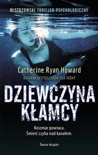Catherine Ryan Howard Dziewczyna kłamcy - Thrillery - miniaturka - grafika 1