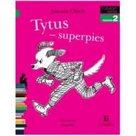Baśnie, bajki, legendy - Egmont Tytus - superpies. Czytam sobie - Joanna Olech - miniaturka - grafika 1