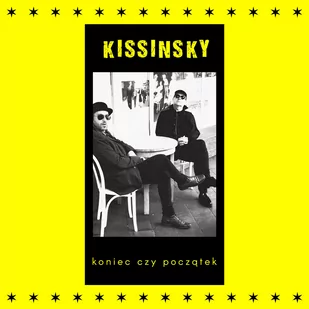 Kissinsky Koniec czy początek CD Kissinsky - Rock - miniaturka - grafika 1